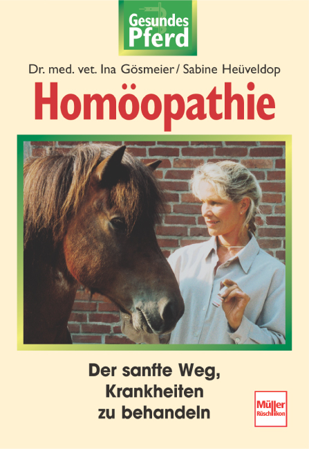 Homöopathie - Ina Gösmeier, Sabine Heüveldop