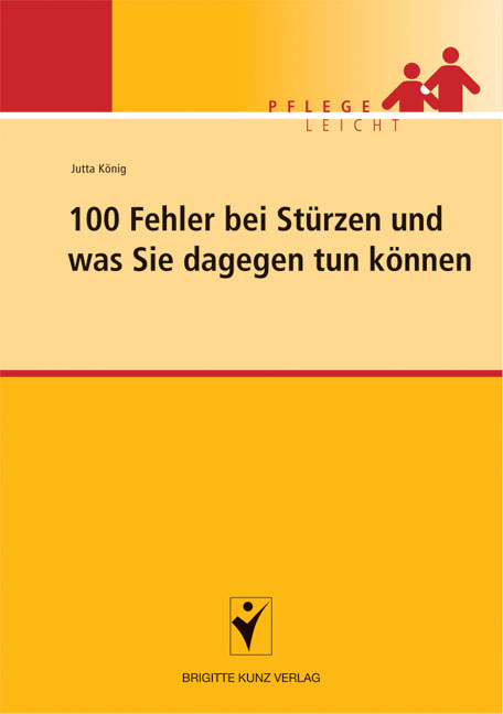 100 Fehler bei Stürzen im Heim und was Sie dagegen tun können - Jutta König