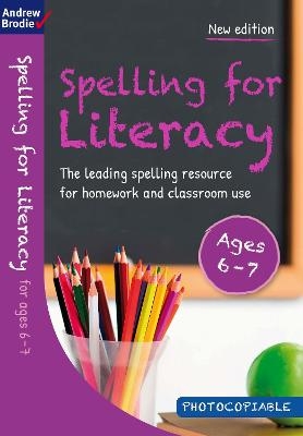 Spelling for Literacy for ages 6-7 - Andrew Brodie