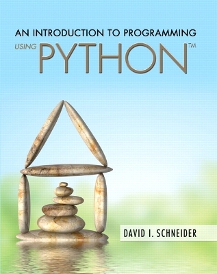 Introduction to Programming Using Python, An - David Schneider