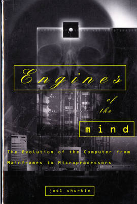 Engines of the Mind - Joel N. Shurkin