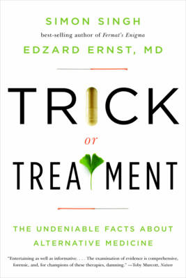 Trick or Treatment - Edzard Ernst, Simon Singh