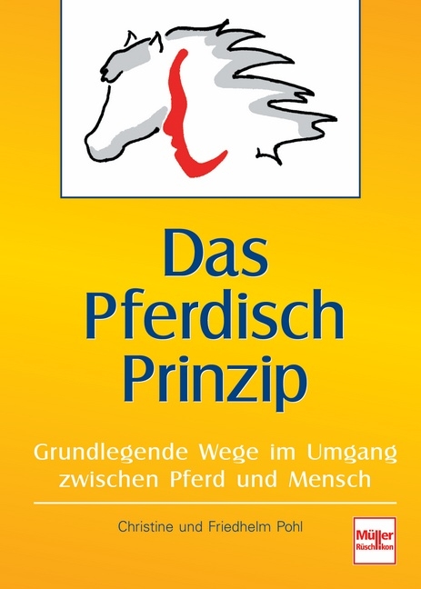 Das Pferdisch Prinzip - Christine Pohl, Friedhelm Pohl