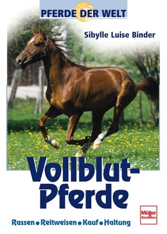 Vollblut-Pferde - Sibylle L Binder