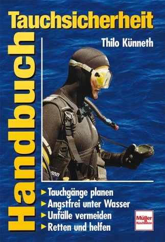 Handbuch Tauchsicherheit - Thilo Künneth