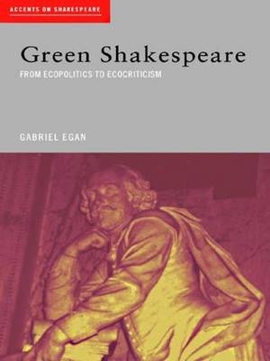 Green Shakespeare - UK) Egan Gabriel (Loughborough University