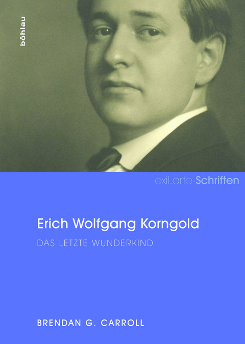 Erich Wolfgang Korngold - Brendan G. Carroll