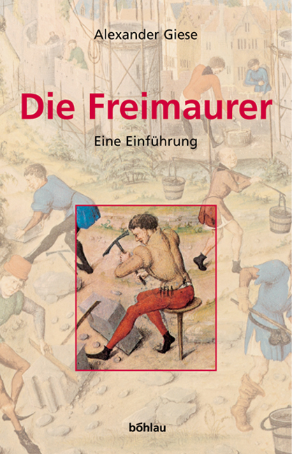 Die Freimaurer - Alexander Giese