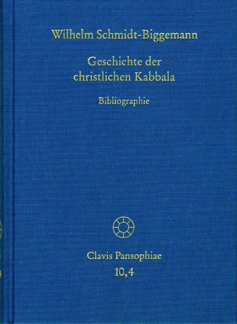 Geschichte der christlichen Kabbala. Band 4 - Wilhelm Schmidt-Biggemann