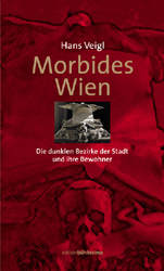 Morbides Wien - Hans Veigl