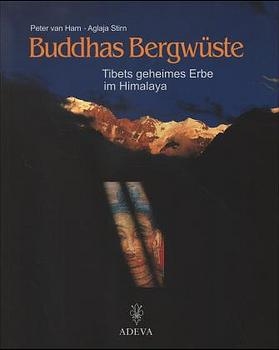 Buddhas Bergwüste - Peter van Ham, Aglaja Stirn