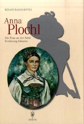 Anna Plochl - Renate Basch-Ritter