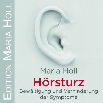 Hörsturz, 1 Audio-CD - Maria Holl