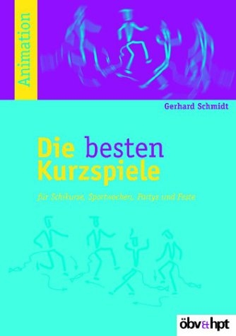 Die besten Kurzspiele - Gerhard Schmidt