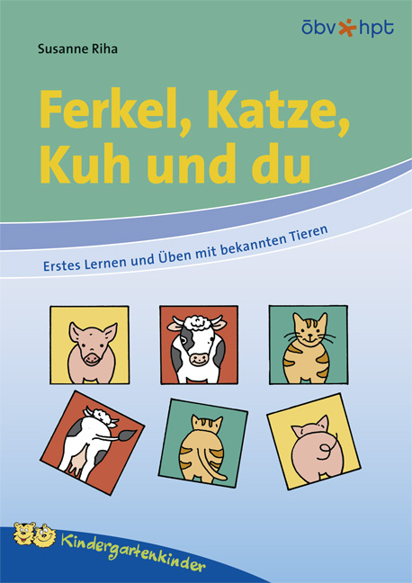 Ferkel, Katze, Kuh und du - Susanne Riha