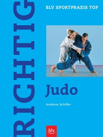 Richtig Judo - Andreas Schäfer