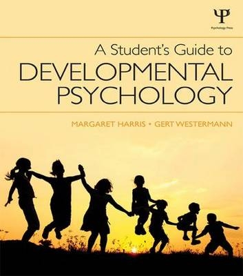 Student's Guide to Developmental Psychology -  Margaret Harris,  Gert Westermann