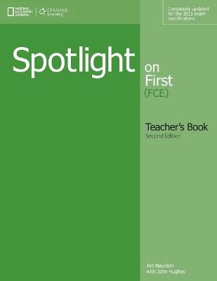 Spotlight on First Teacher's Book - John Hughes, Language Testing, Jon Naunton