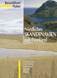 Nördliches Skandinavien mit Finnland - Angelika Lang, Sven Halling, Detlev Singer