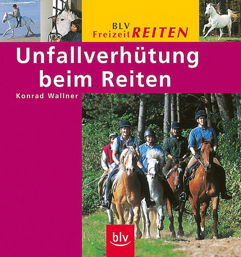 Unfallverhütung beim Reiten - Konrad Wallner