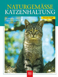 Naturgemässe Katzenhaltung - Bruce Fogle