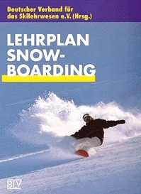 Skilehrplan / Lehrplan Snowboarding