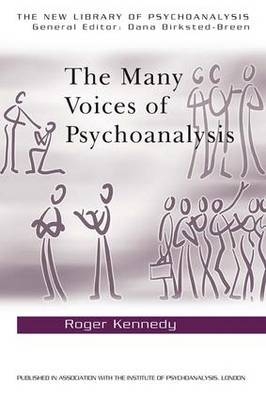 The Many Voices of Psychoanalysis -  Roger Kennedy