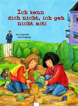 Ich kenn dich nicht, ich geh nicht mit - Susa Apenrade