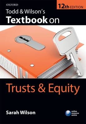 Todd & Wilson's Textbook on Trusts & Equity - Sarah Wilson
