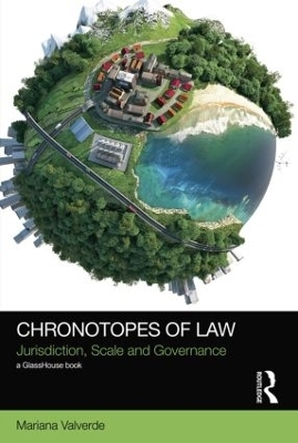 Chronotopes of Law - Mariana Valverde