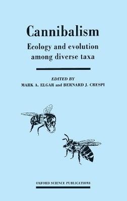 Cannibalism: Ecology and Evolution among Diverse Taxa - 