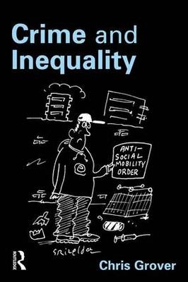 Crime and Inequality -  Chris Grover