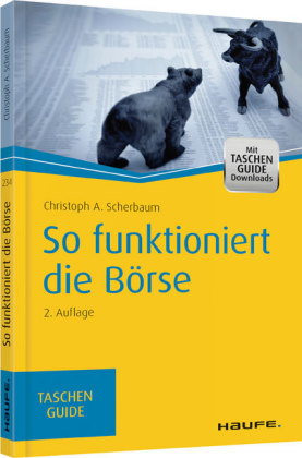 So funktioniert die Börse - Christoph A. Scherbaum