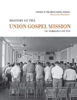 History of the Union Gospel Mission - David Murph