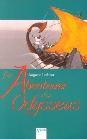 Die Abenteuer des Odysseus - Auguste Lechner