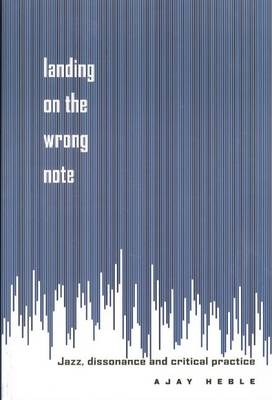 Landing on the Wrong Note -  Ajay Heble