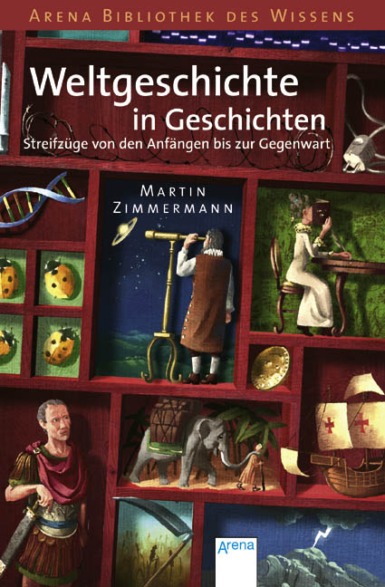 Weltgeschichte in Geschichten - Martin Zimmermann