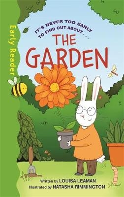 Early Reader Non Fiction: The Garden - Louisa Leaman