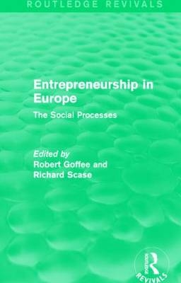 Entrepreneurship in Europe (Routledge Revivals) - Robert Goffee, Richard Scase