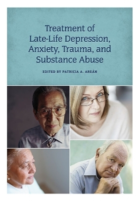 Treatment of Late-Life Depression, Anxiety, Trauma, and Substance Abuse - 