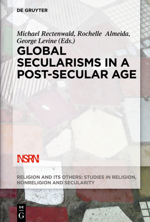 Global Secularisms in a Post-Secular Age - 