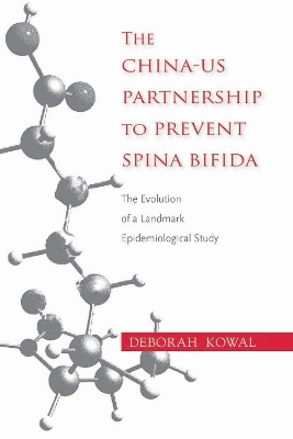 The China-US Partnership to Prevent Spina Bifida - Deborah Kowal