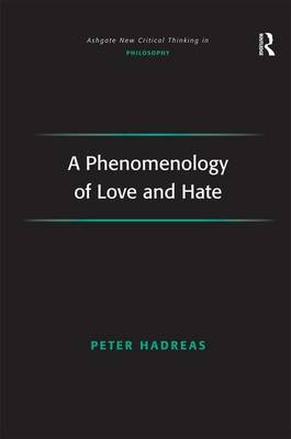 Phenomenology of Love and Hate -  Dr Peter Hadreas