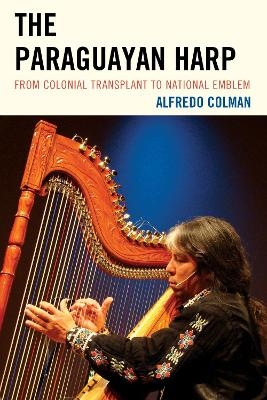 The Paraguayan Harp - Alfredo Colman