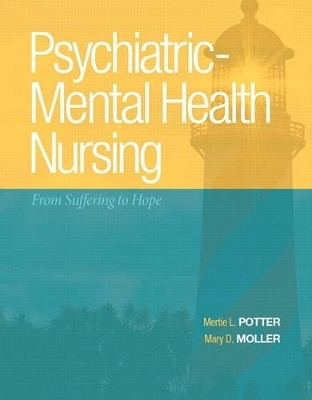 Psychiatric-Mental Health Nursing - Mertie L. Potter, Mary D. Moller