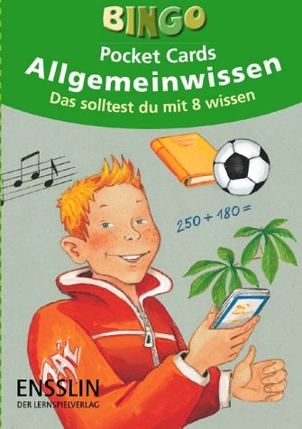 Allgemeinwissen, Das solltest du mit 8 wissen