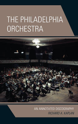 The Philadelphia Orchestra - Richard A. Kaplan