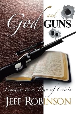 God and Guns - Jeff Robinson