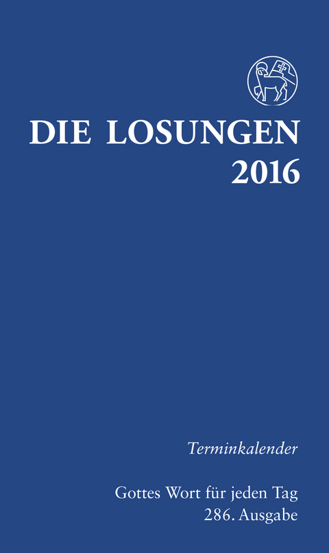 Die Losungen 2016 - Deutschland / DIe Losungen 2016