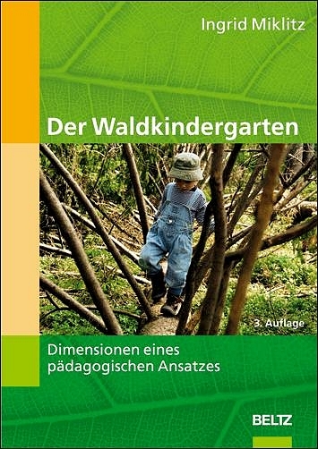 Der Waldkindergarten - Ingrid Miklitz